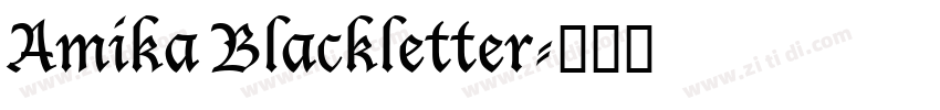 Amika Blackletter字体转换